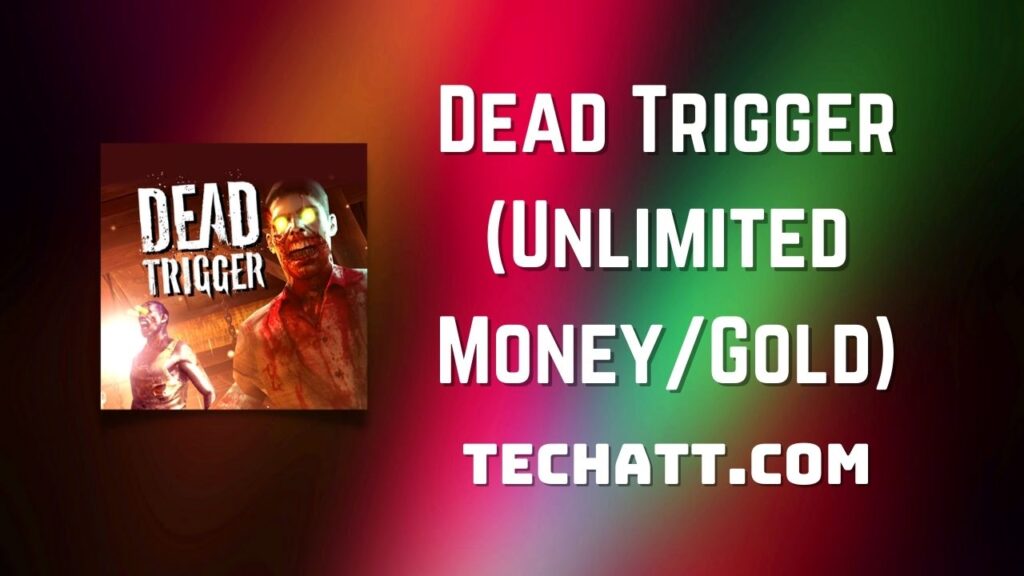 Dead Trigger MOD APK